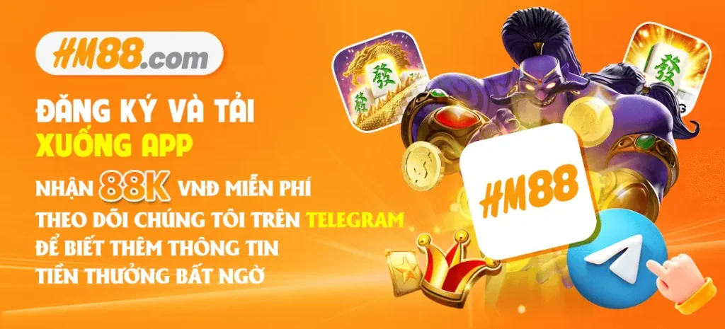 Đăng ký và tải app nhận 88k